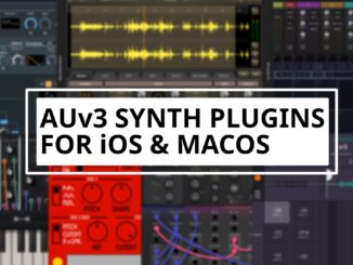 AUv3 Synthesizers iOS macOS